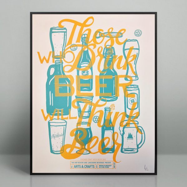 Those Who Drink Beer Will Think Beer poster