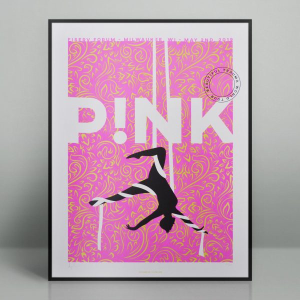 Hand silk screened P!nk concert poster for the May 2nd 2019 performance at the Fiserv Forum in Milwaukee, Wisconsin.